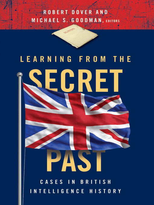 Title details for Learning from the Secret Past by Robert Dover - Available